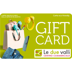 Gift Card Centro Commerciale Le Due Valli